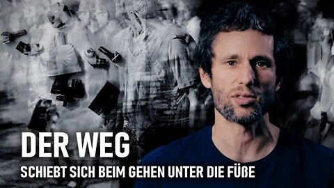 Der Weg schiebt sich beim Gehen unter die Füße | Charles Eisenstein