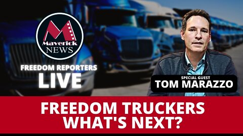 FREEDOM CONVOY WHAT'S NEXT? ( LIVE INTERVIEW TOM MARAZZO )