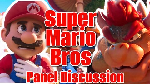 Panel Discusses | Super Mario Bros. Movie Trailer