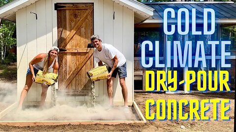 COLD CLIMATE DRY POUR CONCRETE vs. MOTHER NATURE