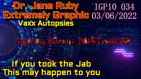 IGP10 034 - Took the jab - - THIS is what might happen to you