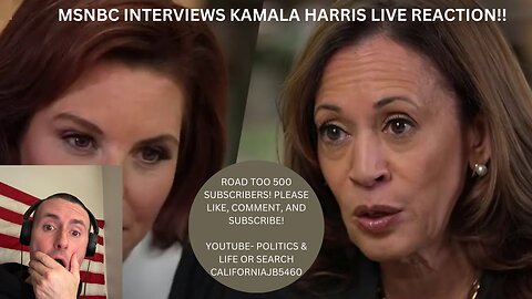 MSDNC INTERVIEWS KAMALA HARRIS LIVE! ((LIVE REACTION)).