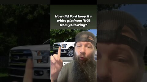 How did Ford keep it’s White Platinum (paint code UG) from yellowing?