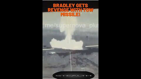 Bradley gets revenge with TOW missile 1