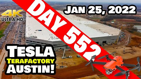 Tesla Gigafactory Austin 4K Day 552 - 1/25/22 - Tesla - ONE DAY CLOSER TO PRODUCTION AT GIGA TEXAS!