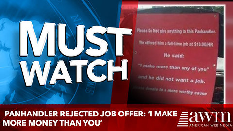 Panhandler rejected job offer: ‘I make more money than you’