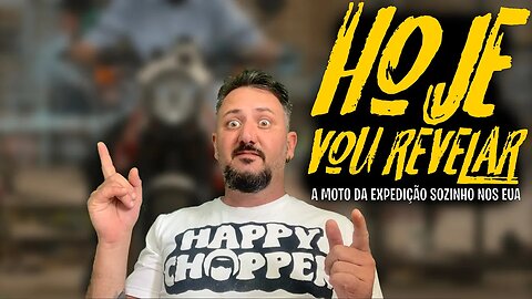 Hoje VOU REVELAR a NOVA MOTO da EXPEDIÇÃO SOZINHO NOS EUA