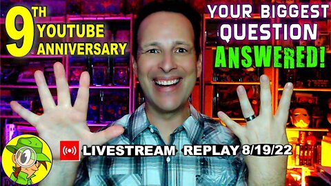 9TH YOUTUBE ANNIVERSARY CELEBRATION 🎉 ⎮ Livestream Replay 8.19.22 ⎮ Peep THIS Out! 🕵️‍♂️