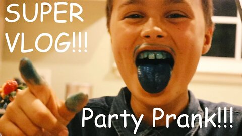 SUPER VLOG!!!//PARTY PRANK!!!