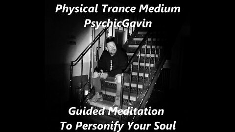 Guided Meditation To Personify Your Soul