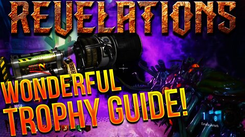 REVELATIONS "WONDERFUL" TROPHY GUIDE (Black Ops 3 Zombies) - Kill 10 Zombies With Each Wonder Weapon