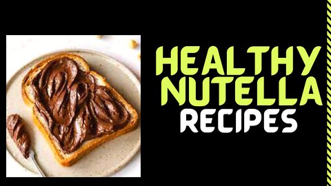 HEALTHY NUTELLA