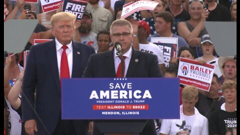 Darren Bailey at Save America Rally in Mendon, IL - 6/25/22