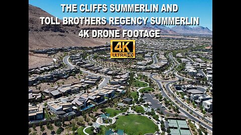 The Cliffs Summerlin and Toll Brothers Regency Summerlin 4K Drone Footage