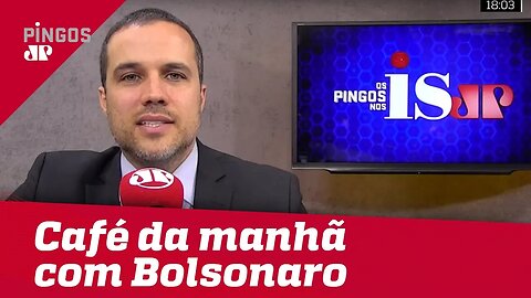 Felipe fala sobre café da manhã com Bolsonaro