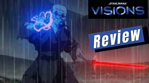 Star Wars: Visions Review Episode 4-9