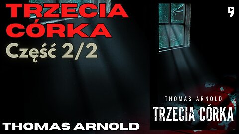 Trzecia córka Część 2/2, Cykl: Jade Reflin (tom 1) - Thomas Arnold