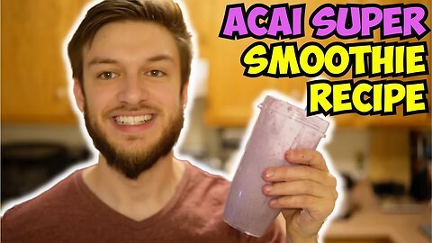 Acai SUPERFOOD Protein Smoothie Recipe