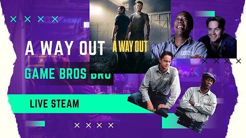 A WAY OUT GAME PLAY: PART ONE