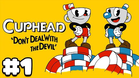 Cuphead - Gameplay Walkthrough Part 1 (4K HDR 60FPS)