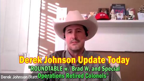 Derek Johnson Update Today Sep 17: "ROUNDTABLE w/ Brad W, and Special Operations Retired Colonels"