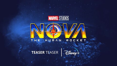 Marvel Studio's NOVA - Teaser Trailer (2022) Disney+