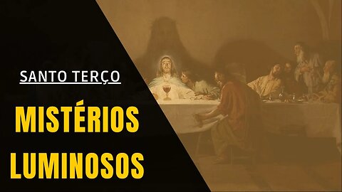 Santo Terço - Mistérios Luminosos (15/06/2023)