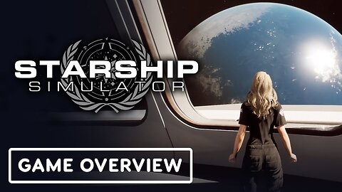 Starship Simulator - Official Game Overview