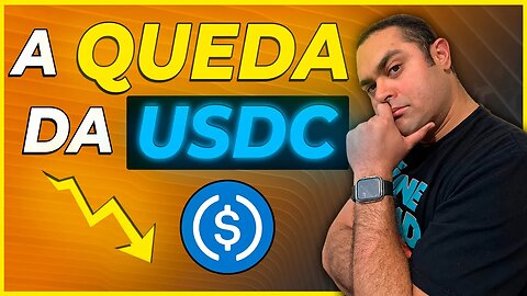 A QUEDA DA USDC: O que aconteceu com as STABLECOINS?