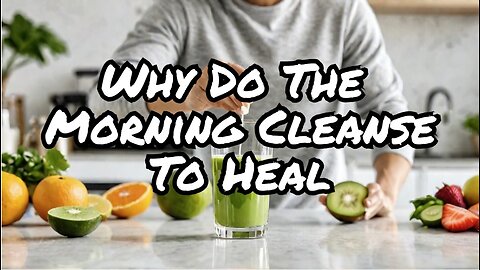 Why Do The Morning Cleanse To Heal The Body - Medical Medium Friendly