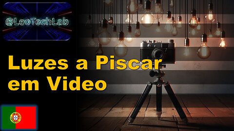 Luzes a Piscar em Video