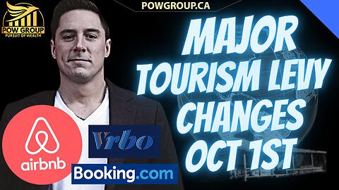 Major Tourism Levy Changes Coming October 1st To STRs (Airbnb, VRBO, Booking.com)