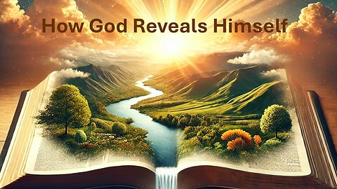 God's Revelation to Us: Science of Salvation, Part 5