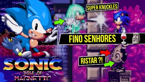 Fan GAME FINO SENHORES 🍷🗿 - Sonic isle of magnetic artifacts