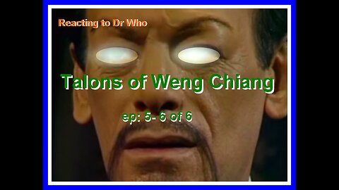 Reacting to Dr Who; Talons of Weng Chiang ep 5-6 of 6