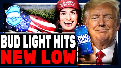 Bud Light Has New DESPERATE Plea Using Donald Trump After UFC Sponsorship FAILS & Shane Gillis FAILS