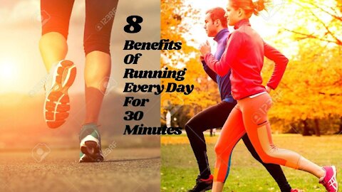 8 Benefits Of Running Every Day For 30 Minutes | Health and Fitness World