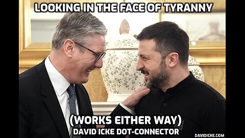 Looking In The Face Of Tyranny - David Icke Dot-Connector Videocast