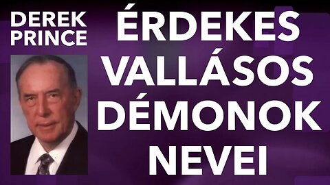 Derek Prince: Nincs disznóhús, nincs szalonna! – Érdekes vallásos démonok nevei