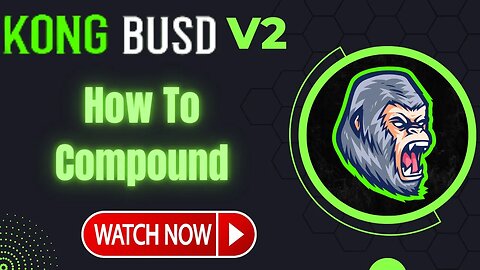 Kong BUSD V2 | How to Compound To Make More ROI 🔥