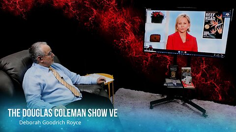 The Douglas Coleman Show VE with Deborah Goodrich Royce 2