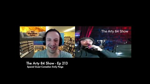 Comedian Emily Paige on the Arty 84 Show - Ep 213