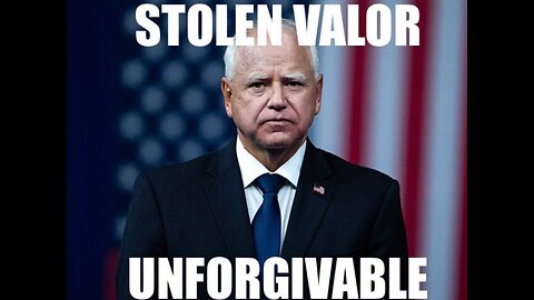 Stolen Valor - Tim Walz claimed to be a Combat Veteran