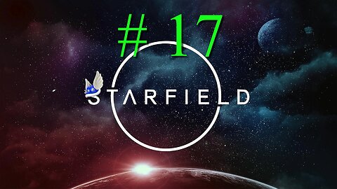 STARFIELD # 17 "Just Exploring Space and to New Homestead"