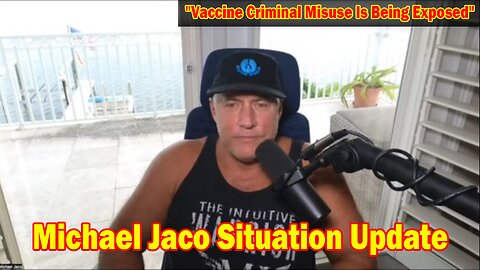 Michael Jaco Situation Update Oct 26: "Vaccine Criminal Misuse Is Being Exposed"