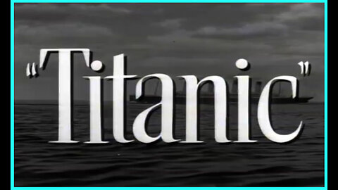 Titanic (Movie Trailer) 1953