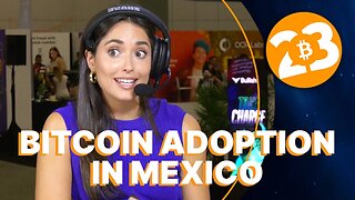 Bitcoin Adoption in Mexico - Bitcoin 2023