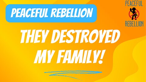 A FAMILY RAVAGED Peaceful Rebellion #awake #aware #spirituality #channeling #5d #ascension