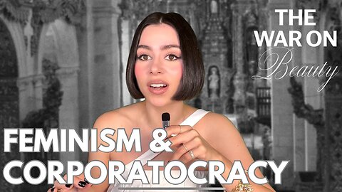 Feminism & Corporatocracy