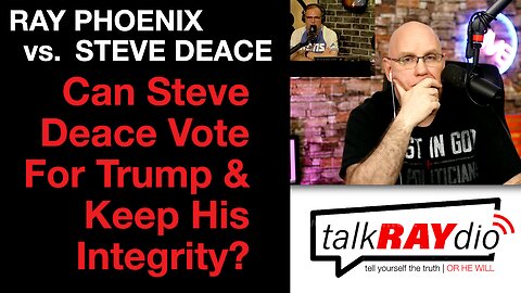 Can Steve Deace Vote For Trump & Keep His Integrity?